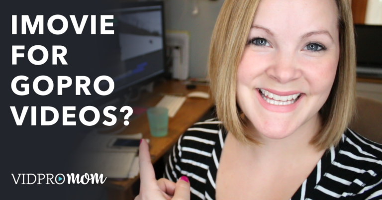 5+ Reasons Why Editing GoPro Videos with iMovie is a Great Idea