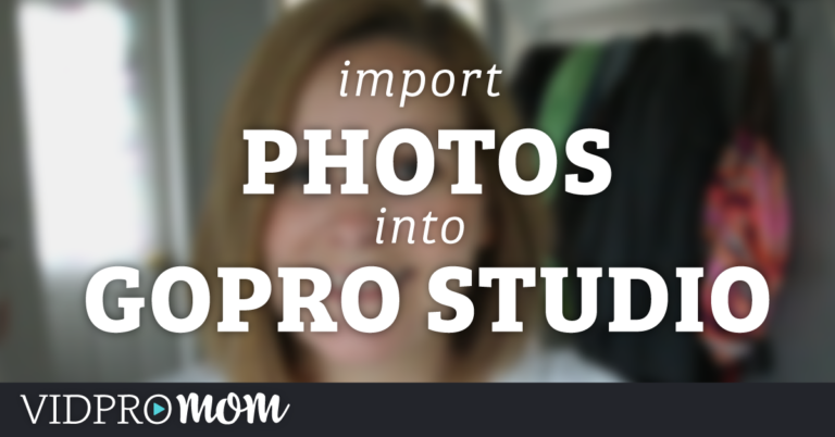 GoPro Studio: How To Import Photos