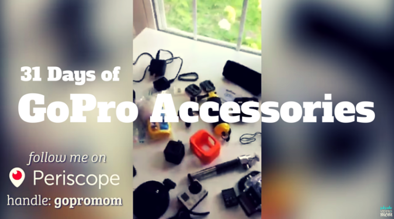 31 Days of GoPro Accessories on Periscope in August for #SSSVEDA
